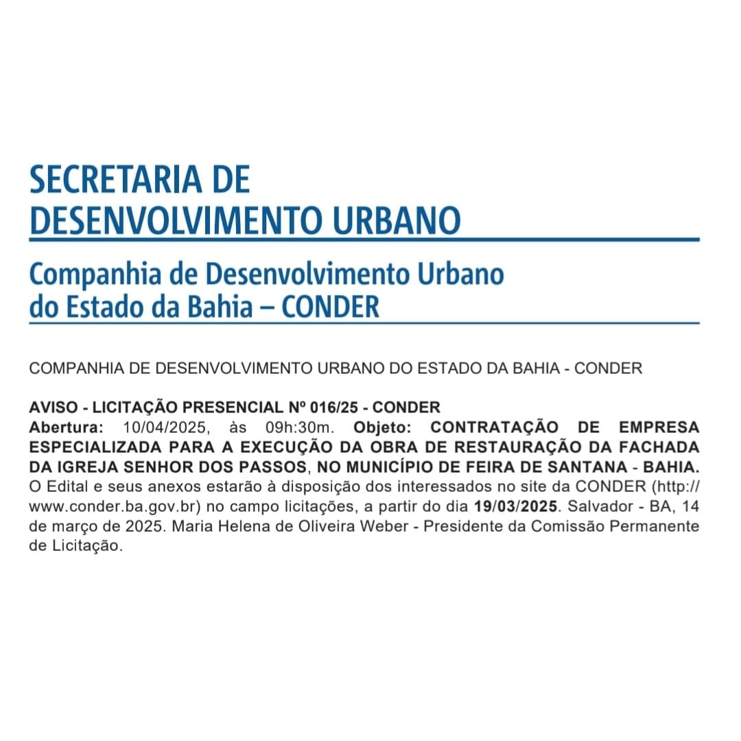 GOVERNO DO ESTADO PUBLICA  EDITAL DE LICITAÇÃO PARA OBRA NA IGREJA NOSSO SENHOR DOS PASSOS EM FEIRA DE SANTANA